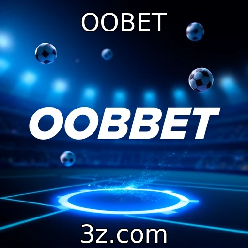OOBET Apostas Esportivas: Descubra Análises que Podem Garantir Seu Sucesso